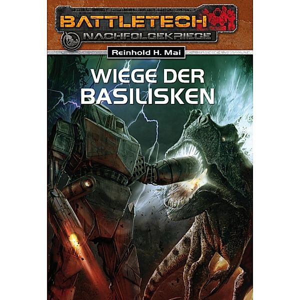 Wiege der Basilisken / BattleTech Bd.19, Reinhold H. Mai