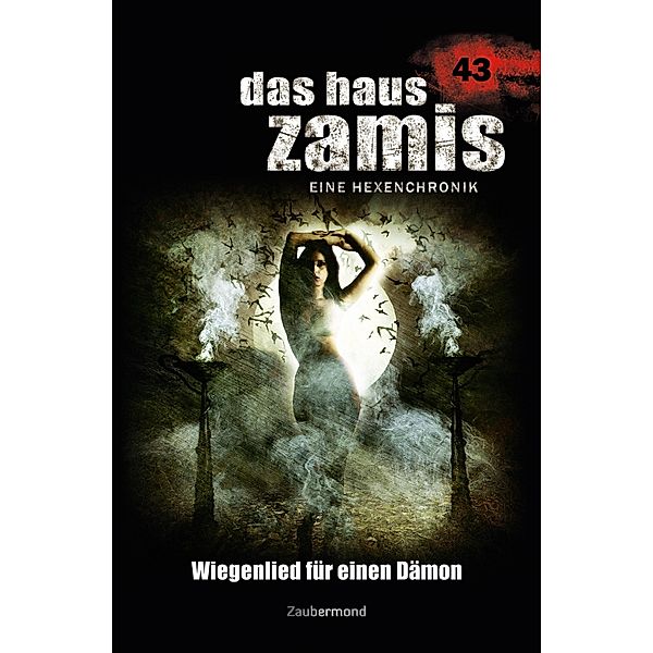 Wiegenlied für einen Dämon / Das Haus Zamis Bd.43, Christian Schwarz, Catalina Corvo