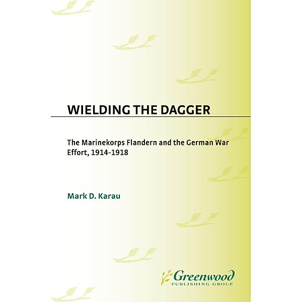 Wielding the Dagger, Mark D. Karau