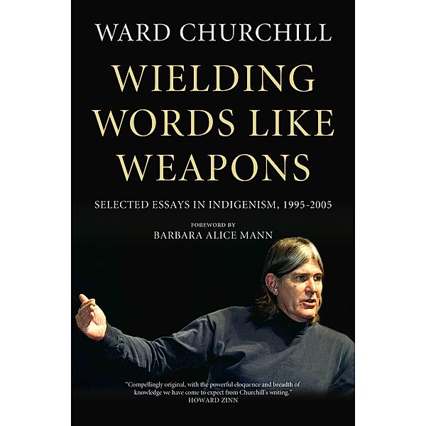 Wielding Words like Weapons / PM Press, Ward Churchill