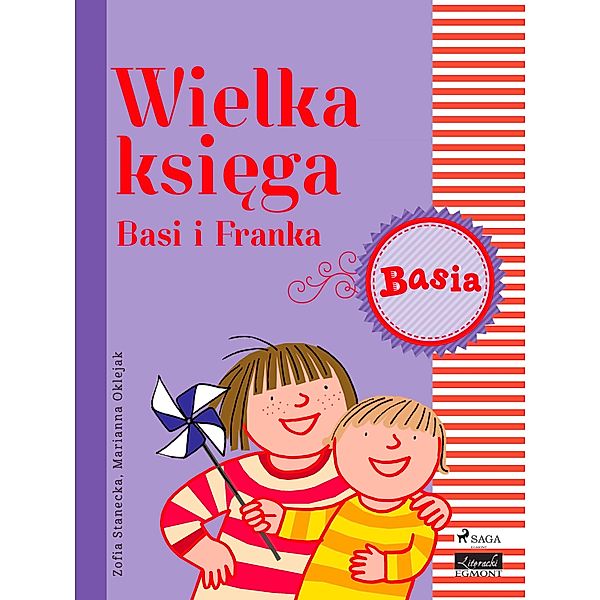 Wielka ksiega - Basi i Franka / BASIA, Zofia Stanecka