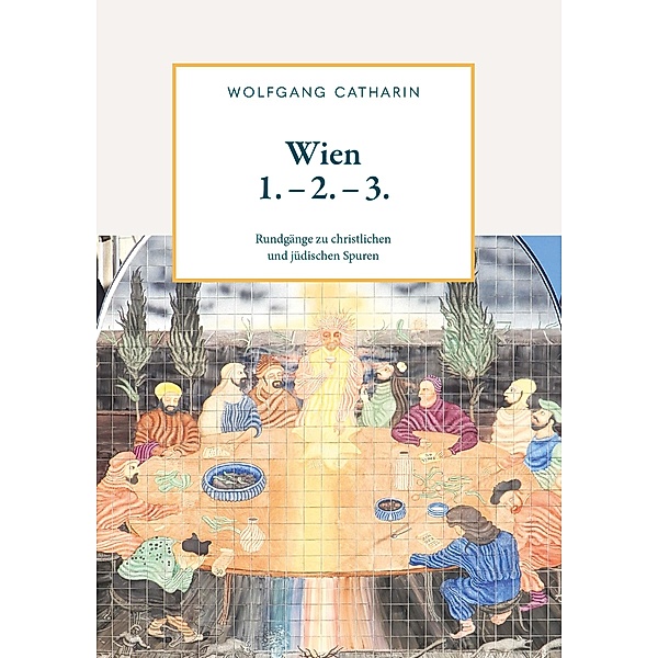 Wien 1. - 2. - 3., Wolfgang Catharin