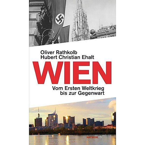 Wien, Oliver Rathkolb, Hubert Chr. Ehalt