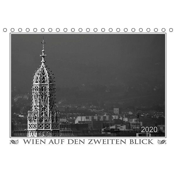 Wien auf den zweiten Blick (Tischkalender 2020 DIN A5 quer), Werner Braun