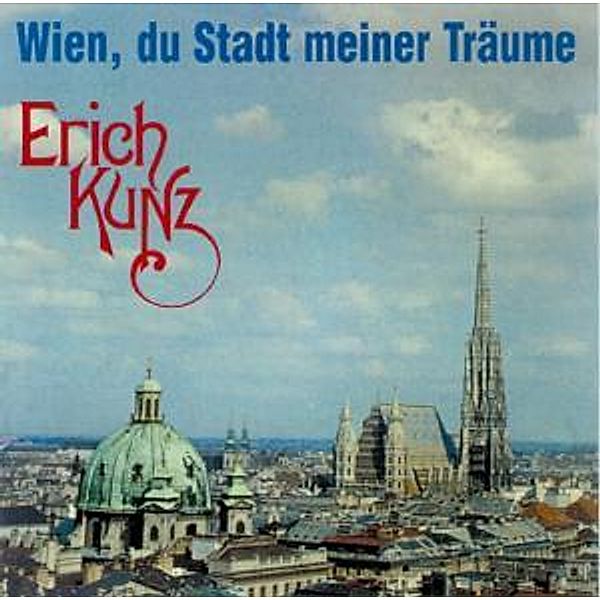 Wien,Du Stadt Meiner Träume, Erich Kunz, Faltl-kemmeter-schr