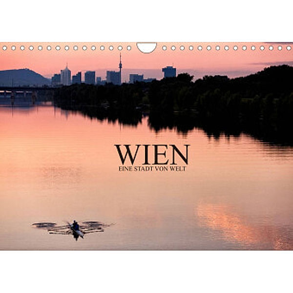 WIEN - EINE STADT VON WELTAT-Version  (Wandkalender 2022 DIN A4 quer), Markus Schieder Photography aka Creativemarc