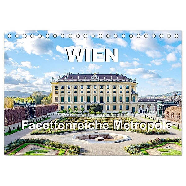 Wien Facettenreiche Metropole (Tischkalender 2024 DIN A5 quer), CALVENDO Monatskalender, Nina Schwarze