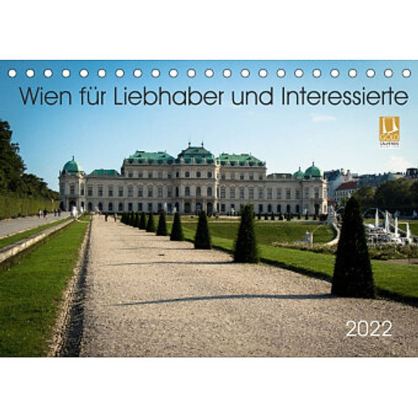 Wien für Liebhaber und Interessierte (Tischkalender 2022 DIN A5 quer), Marlen Rasche