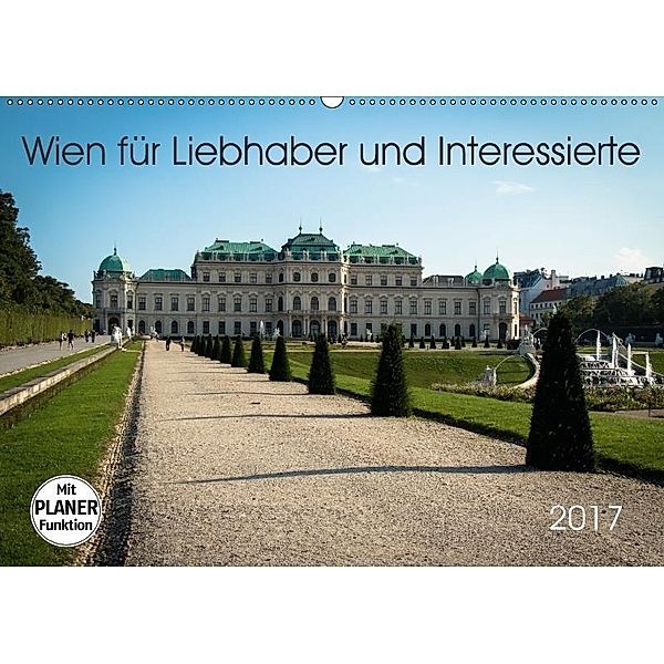 Wien für Liebhaber und Interessierte (Wandkalender 2017 DIN A2 quer), Marlen Rasche