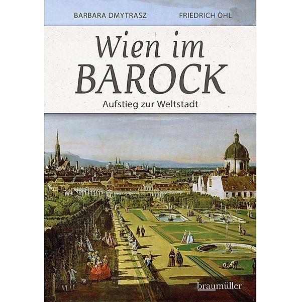 Wien im Barock, Barbara Dmytrasz, Friedrich Ohl