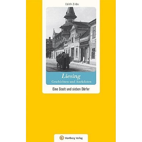 Wien-Liesing - Geschichten und Anekdoten, Edith Zirbs