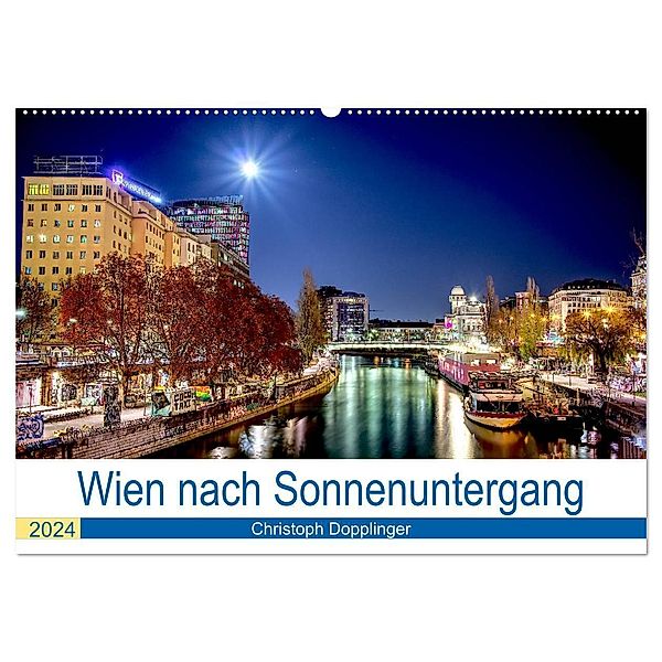 Wien nach Sonnenuntergang (Wandkalender 2024 DIN A2 quer), CALVENDO Monatskalender, Christoph Dopplinger