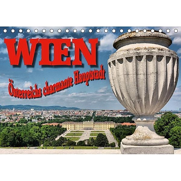 Wien - Österreichs charmante Hauptstadt (Tischkalender 2017 DIN A5 quer), Thomas Bartruff