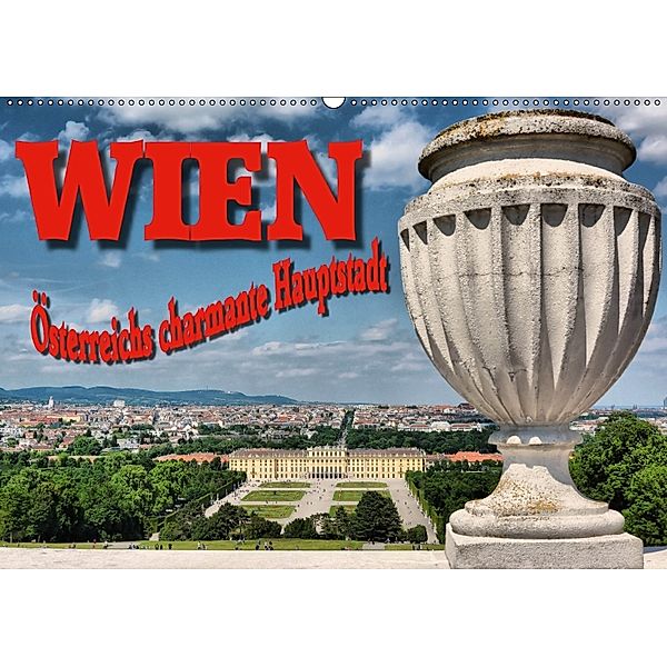 Wien - Österreichs charmante Hauptstadt (Wandkalender 2018 DIN A2 quer), Thomas Bartruff