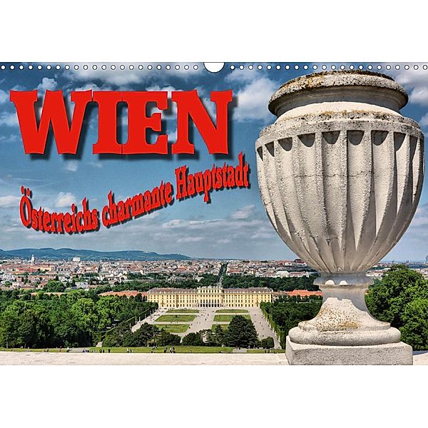 Wien - Österreichs charmante Hauptstadt (Wandkalender 2020 DIN A3 quer), Thomas Bartruff