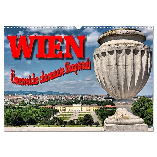 Wien - Österreichs charmante Hauptstadt (Wandkalender 2024 DIN A3 quer), CALVENDO Monatskalender, Thomas Bartruff