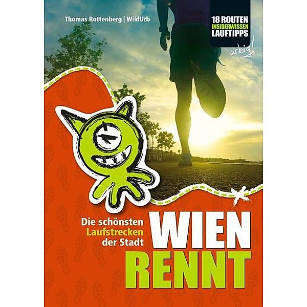 Wien rennt, Thomas Rottenberg, WildUrb