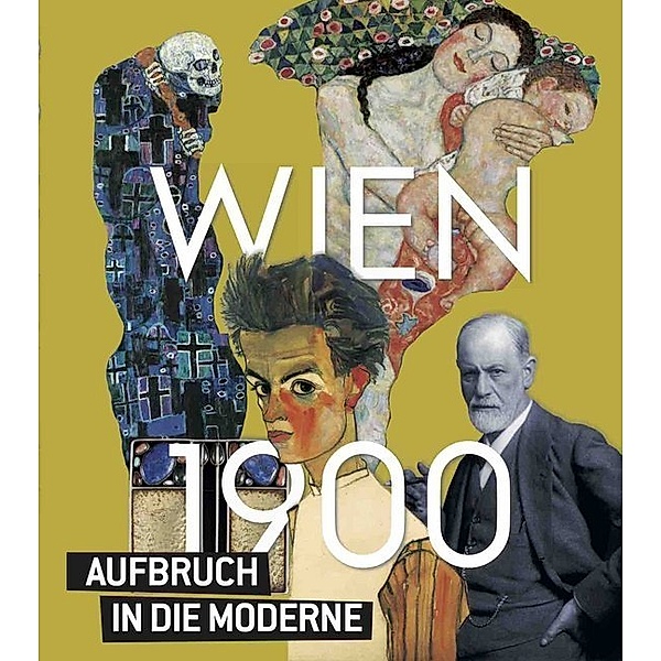 Wien um 1900. Aufbruch in die Moderne