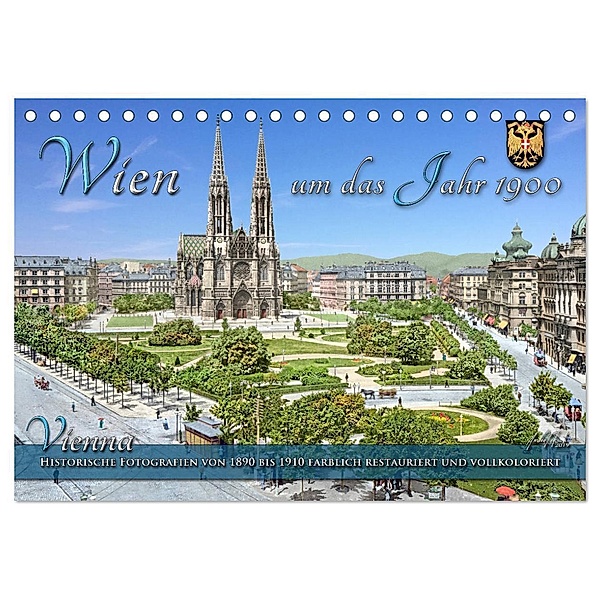 Wien um das Jahr 1900 - Fotos neu restauriert und koloriert (Tischkalender 2025 DIN A5 quer), CALVENDO Monatskalender, Calvendo, André Tetsch
