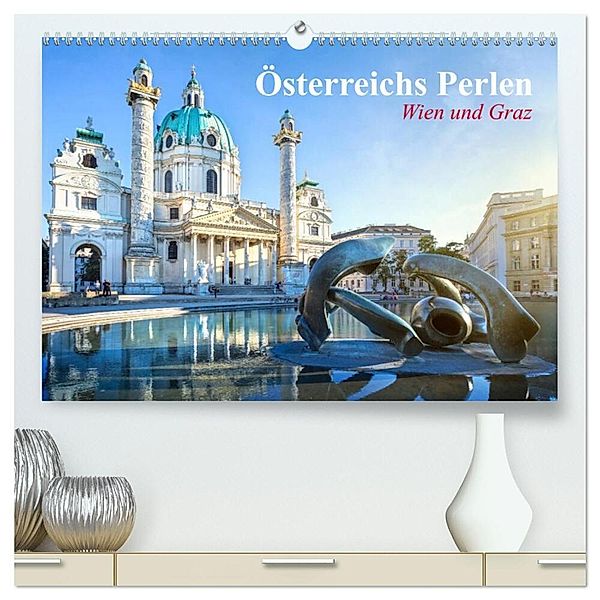 Wien und Graz. Österreichs Perlen (hochwertiger Premium Wandkalender 2025 DIN A2 quer), Kunstdruck in Hochglanz, Calvendo, Elisabeth Stanzer