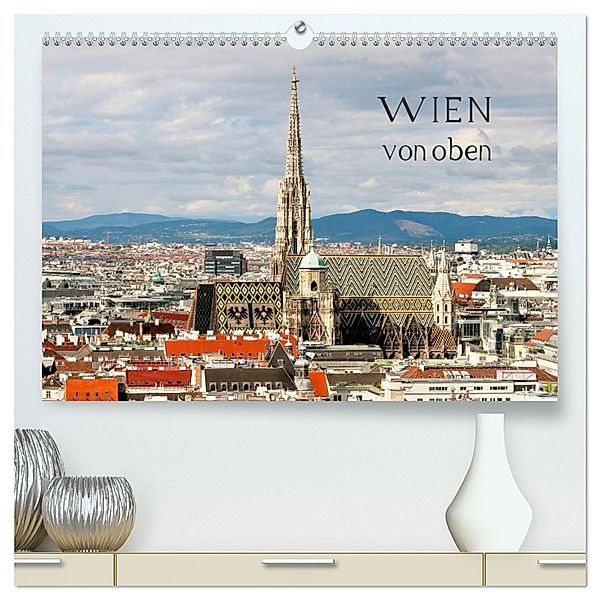 WIEN von oben (hochwertiger Premium Wandkalender 2025 DIN A2 quer), Kunstdruck in Hochglanz, Calvendo, ViennaFrame