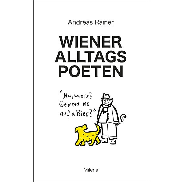 Wiener Alltagspoeten, Andreas Rainer