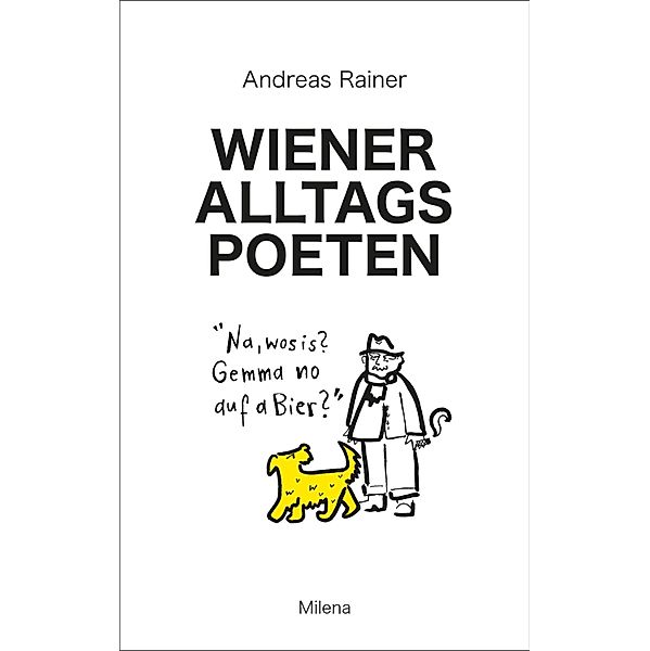 Wiener Alltagspoeten / Wiener Alltagspoeten Bd.1, Andreas Rainer