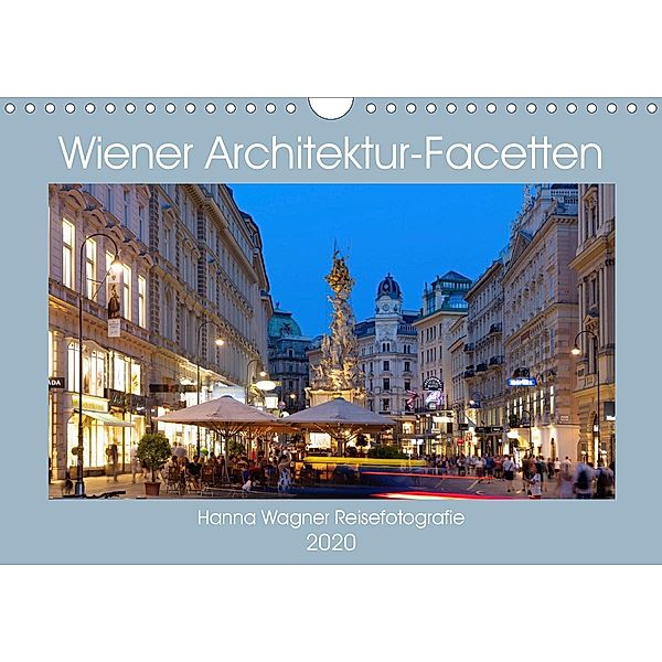 Wiener Architektur-Facetten (Wandkalender 2020 DIN A4 quer), Hanna Wagner