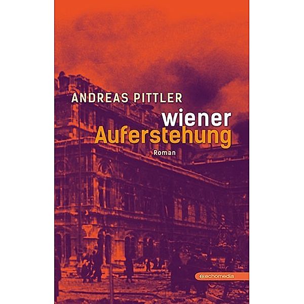 Wiener Auferstehung, Andreas Pittler