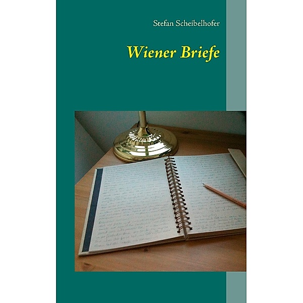Wiener Briefe, Stefan Scheibelhofer