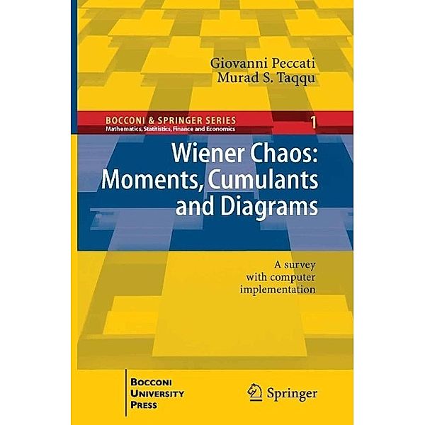 Wiener Chaos: Moments, Cumulants and Diagrams / Bocconi & Springer Series Bd.1, Giovanni Peccati, Murad S. Taqqu