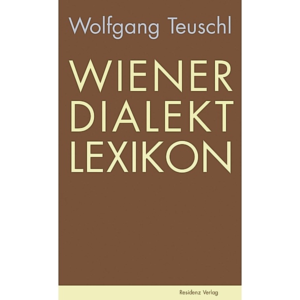 Wiener Dialekt Lexikon, Wolfgang Teuschl
