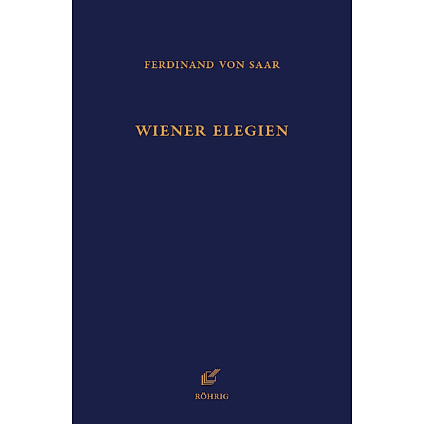 Wiener Elegien, Ferdinand Von Saar