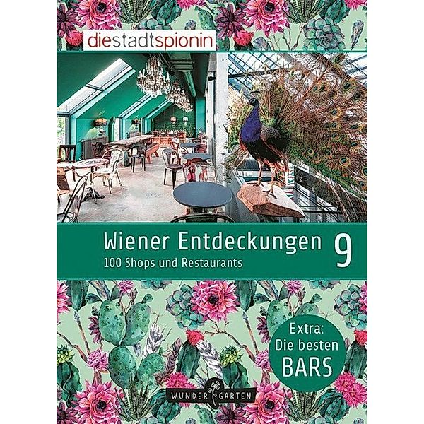 Wiener Entdeckungen.Bd.9, Die StadtSpionin