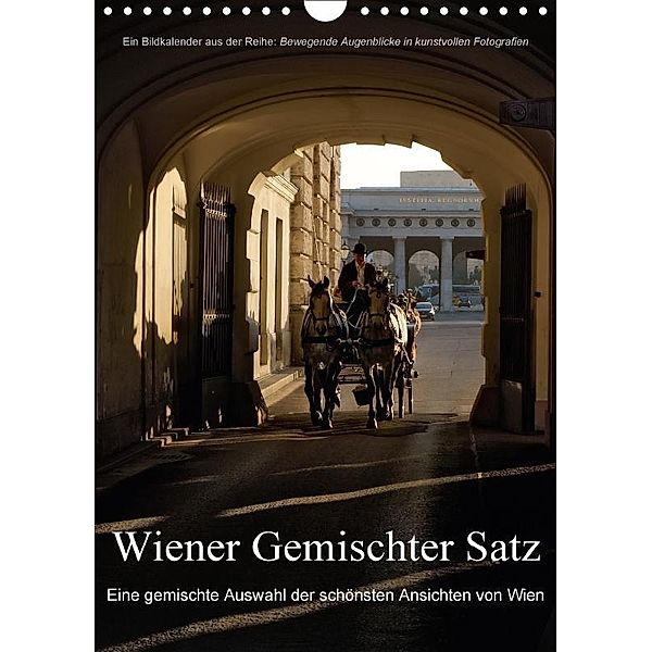 Wiener Gemischter SatzAT-Version (Wandkalender 2017 DIN A4 hoch), Alexander Bartek