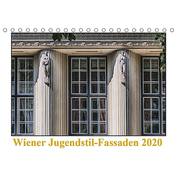 Wiener Jugendstil-Fassaden (Tischkalender 2020 DIN A5 quer), Werner Braun