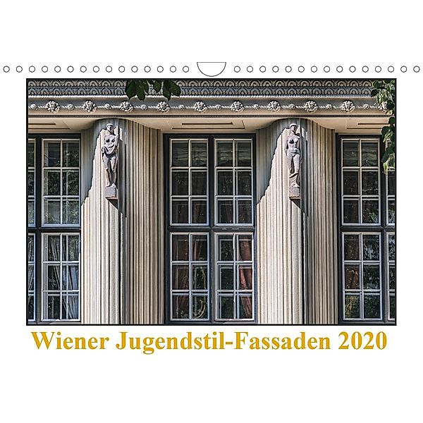 Wiener Jugendstil-Fassaden (Wandkalender 2020 DIN A4 quer), Werner Braun