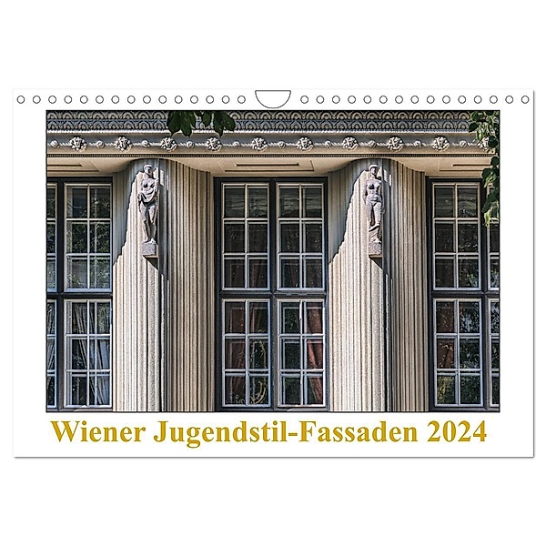 Wiener Jugendstil-Fassaden (Wandkalender 2024 DIN A4 quer), CALVENDO Monatskalender, Werner Braun