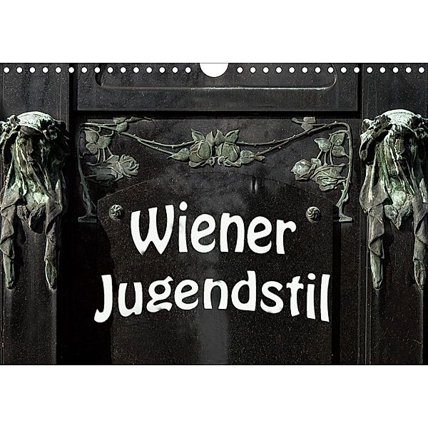 Wiener Jugendstil (Wandkalender 2021 DIN A4 quer), Boris Robert