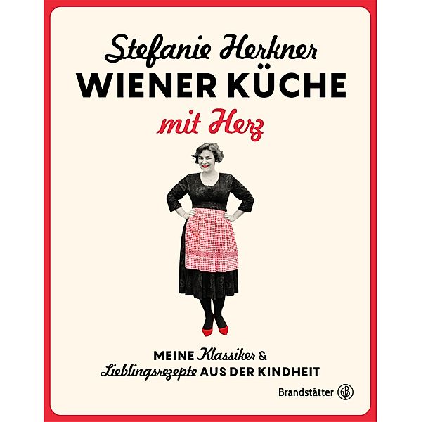 Wiener Küche mit Herz, Stefanie Herkner