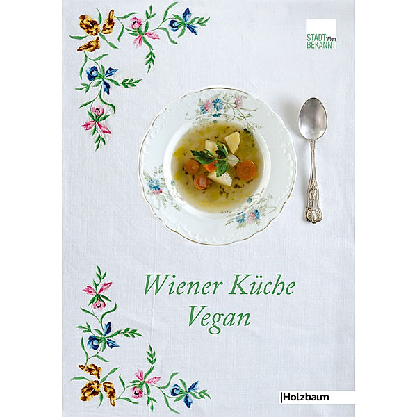Wiener Küche Vegan, Stadtbekannt.at