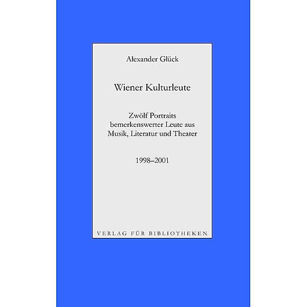 Wiener Kulturleute: Richard Pils, Verleger / Helmut Seethaler, Zetteldichter / Andreas Tarbuk, Neu-Buchhändler / Richard Jurst, Antiquar / Charles Alexander Joel, Dirigent / Hans Raimund, Schriftsteller / Roland Josef Leopold Neuwirth, Schrammler / Peter König, Landeskonservator / Meret Barz, Theate, Alexander Glück