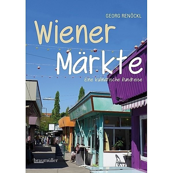 Wiener Märkte, Georg Renöckl