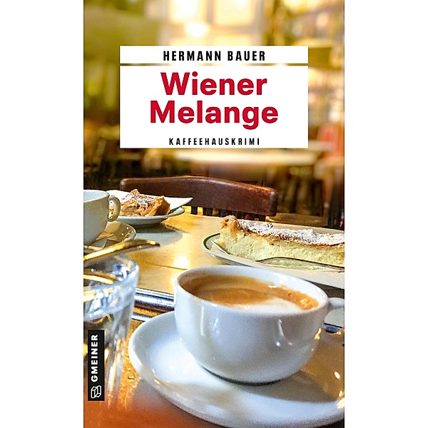 Wiener Melange / Chefober Leopold W. Hofer Bd.17, Hermann Bauer