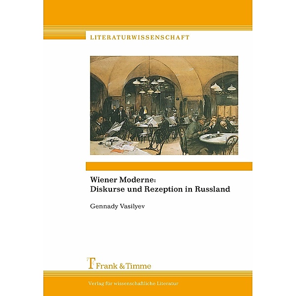 Wiener Moderne: Diskurse und Rezeption in Russland, Gennady Vasilyev