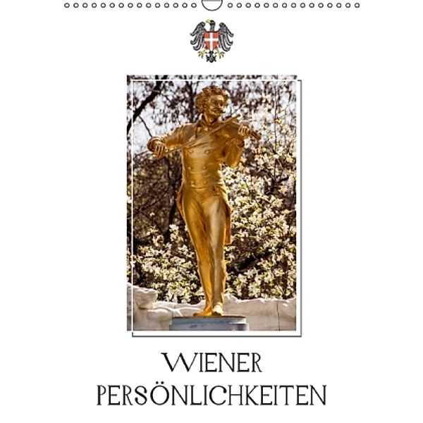 Wiener PersönlichkeitenAT-Version (Wandkalender 2016 DIN A3 hoch), Alexander Bartek