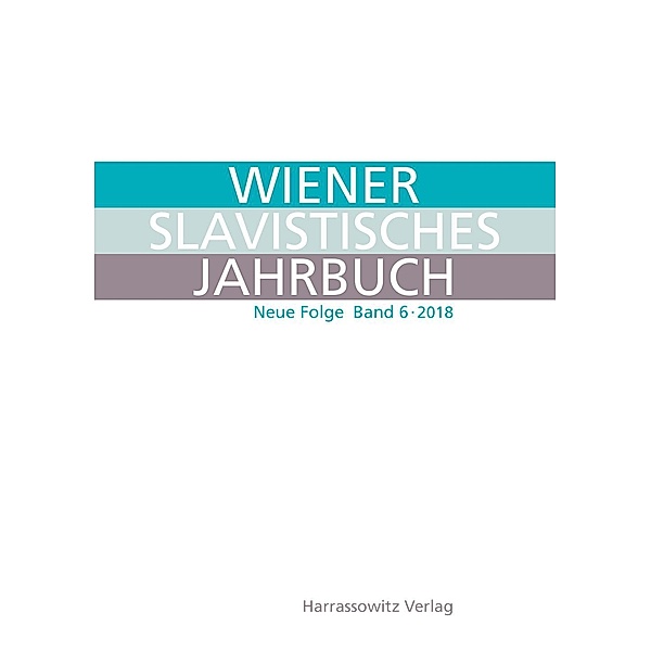 Wiener Slavistisches Jahrbuch. Neue Folge 6 (2018)