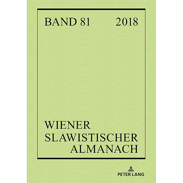 Wiener Slawistischer Almanach Band 81/2018