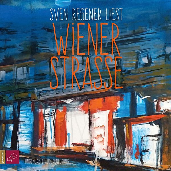 Wiener Strasse, Sven Regener