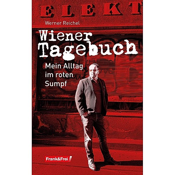 Wiener Tagebuch, Werner Reichel